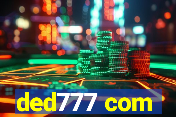 ded777 com