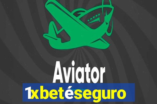 1xbetéseguro