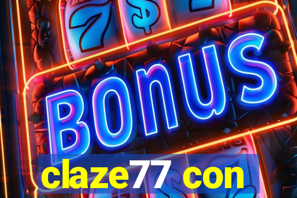 claze77 con