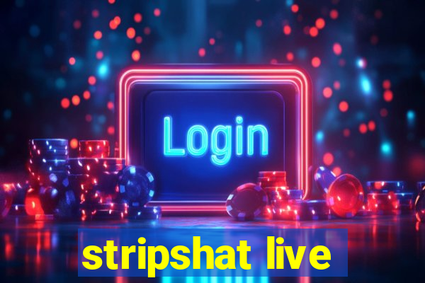 stripshat live