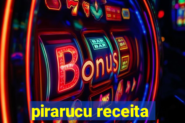 pirarucu receita