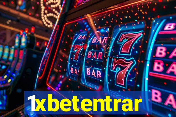 1xbetentrar