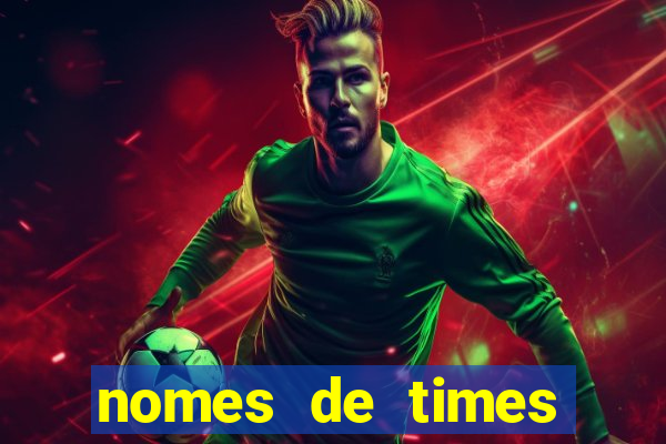 nomes de times criativos para o cartola