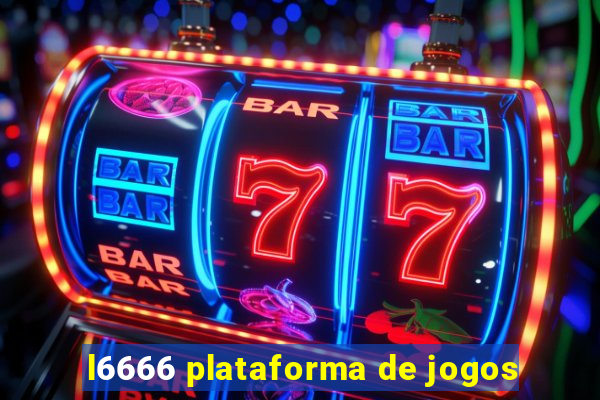 l6666 plataforma de jogos