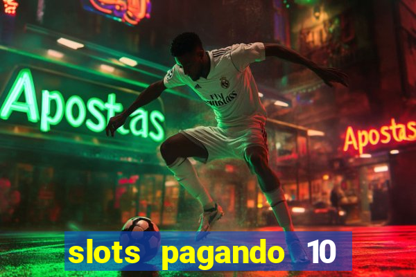 slots pagando 10 no cadastro facebook