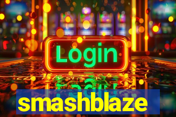 smashblaze