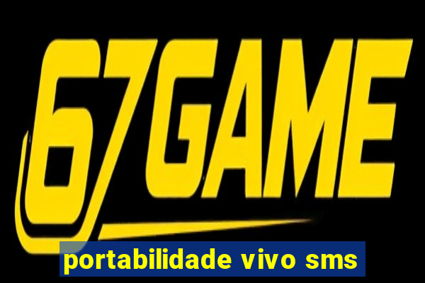 portabilidade vivo sms
