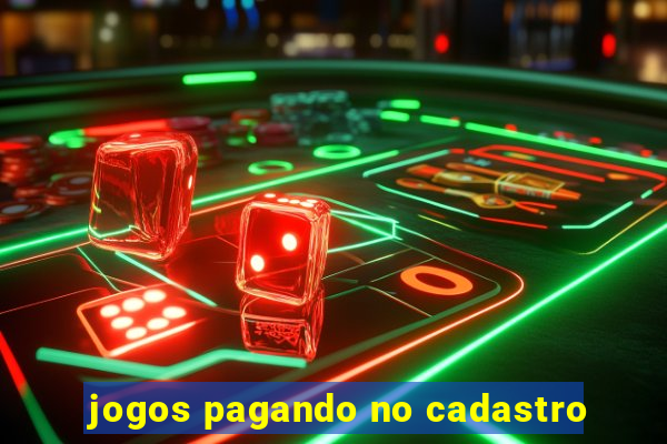 jogos pagando no cadastro