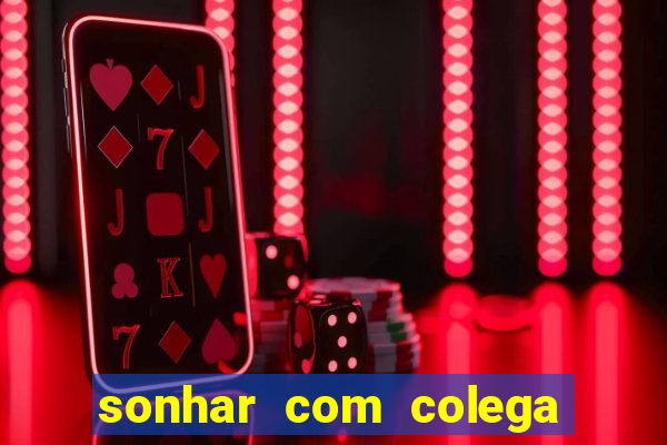 sonhar com colega de trabalho jogo do bicho