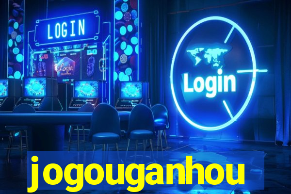 jogouganhou