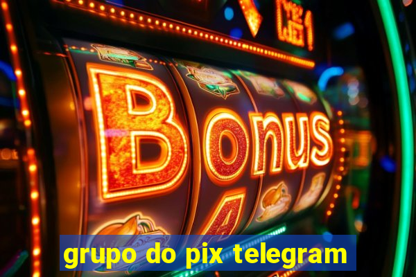 grupo do pix telegram