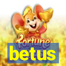 betus