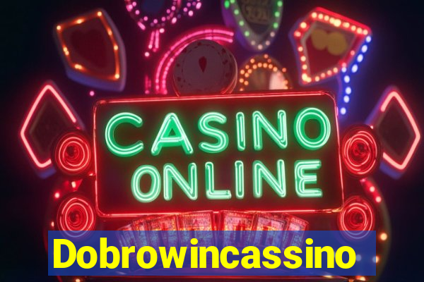 Dobrowincassino