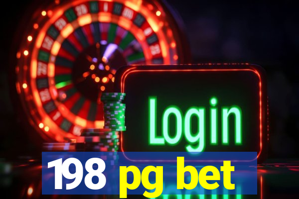 198 pg bet