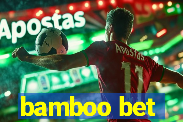 bamboo bet