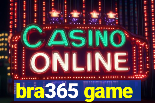 bra365 game