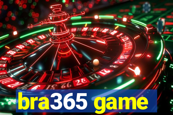 bra365 game