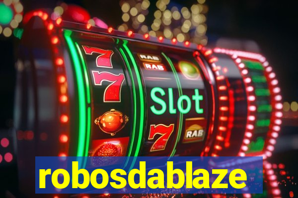 robosdablaze