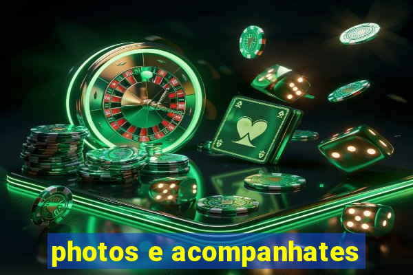 photos e acompanhates