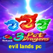 evil lands pc