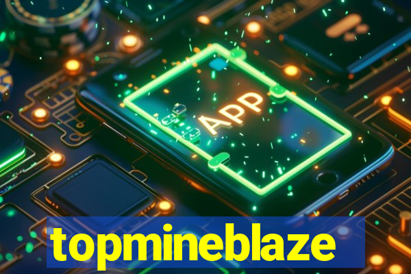 topmineblaze
