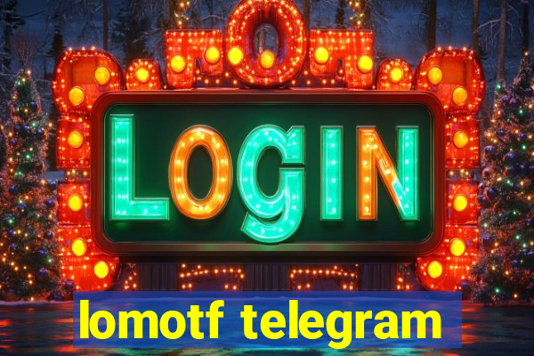 lomotf telegram