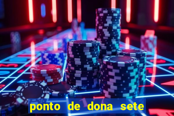 ponto de dona sete encruzilhadas chamei como eu chamei