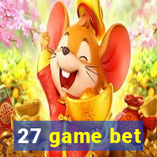 27 game bet