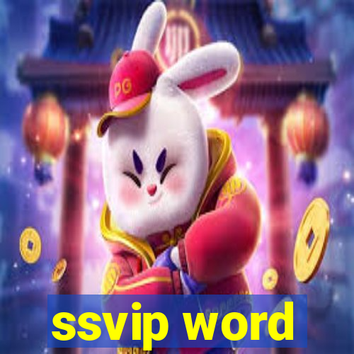 ssvip word
