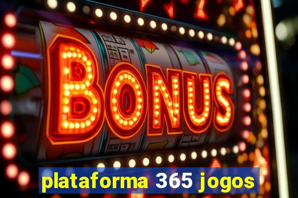 plataforma 365 jogos