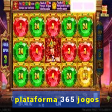 plataforma 365 jogos