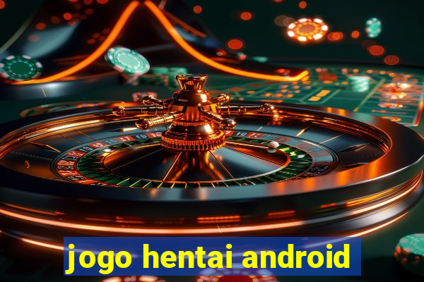 jogo hentai android