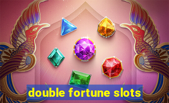 double fortune slots