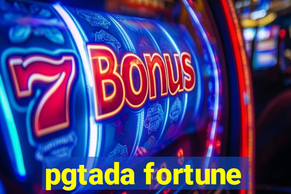 pgtada fortune