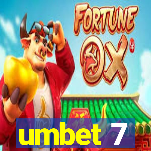 umbet 7