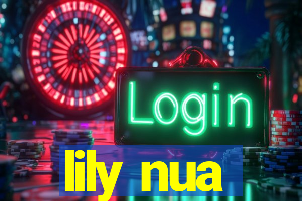 lily nua