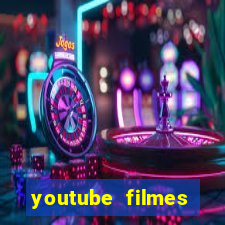 youtube filmes completos dublados gratis faroeste antigos