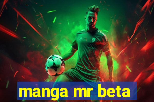 manga mr beta