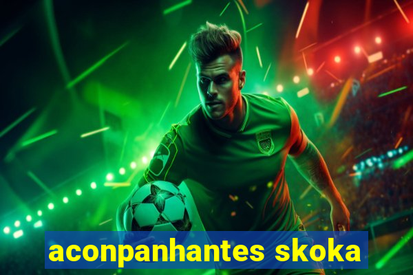 aconpanhantes skoka
