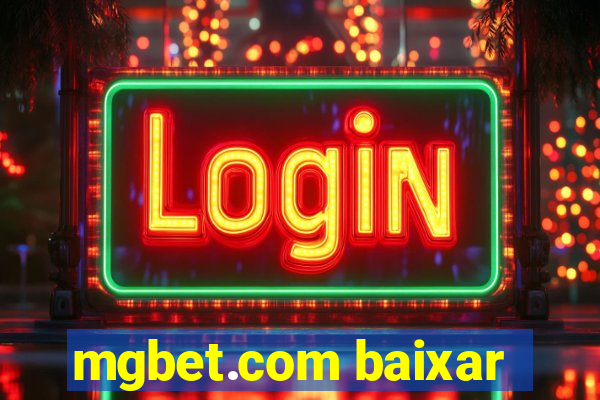 mgbet.com baixar