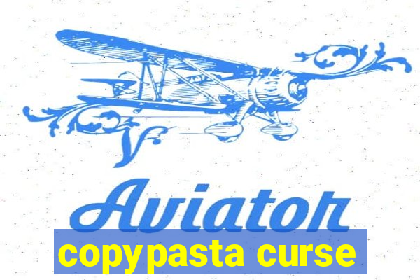 copypasta curse