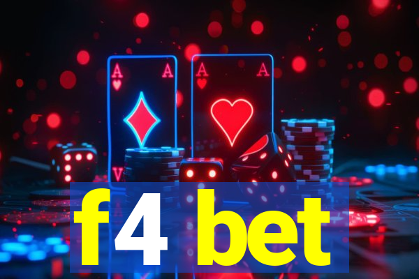 f4 bet