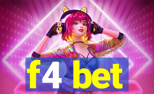 f4 bet