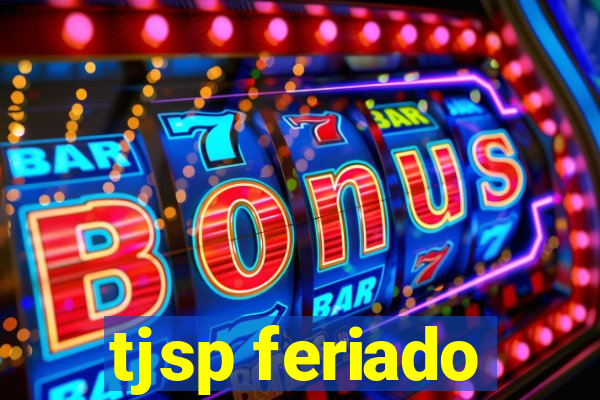 tjsp feriado