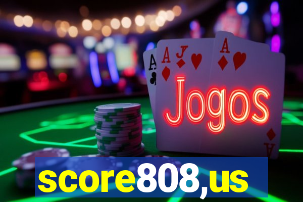 score808,us