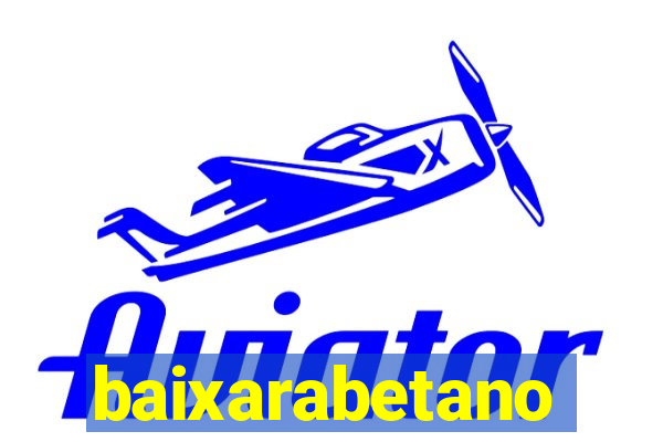 baixarabetano