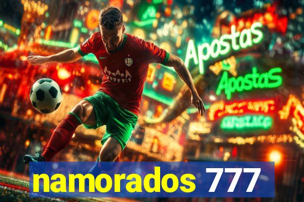 namorados 777