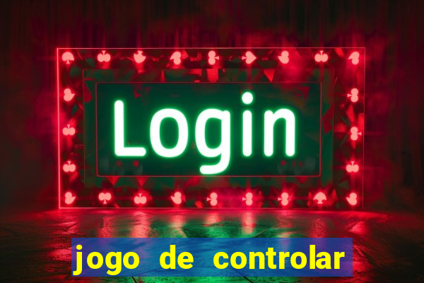 jogo de controlar as pessoas