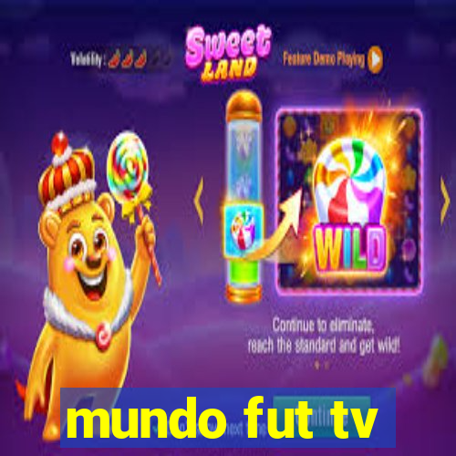 mundo fut tv