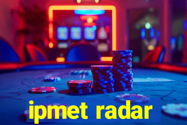 ipmet radar